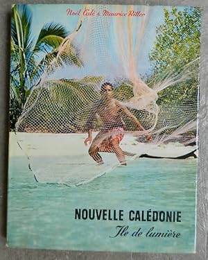 Nouvelle-Calédonie. Ile de lumière.