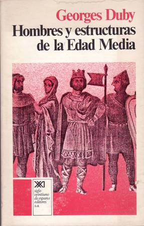 Seller image for Hombres y estructuras de la Edad Media. Prlogo de Reyna Pastor. for sale by Librera y Editorial Renacimiento, S.A.