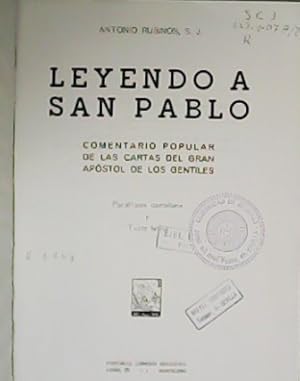 Imagen del vendedor de Leyendo a San Pablo. Comentario popular de las cartas del gran apstol de los gentiles. Parfrasis castellana y Texto latino. a la venta por Librera y Editorial Renacimiento, S.A.