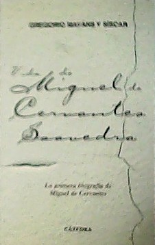 Imagen del vendedor de Vida de Miguel Cervantes Saavedra. a la venta por Librera y Editorial Renacimiento, S.A.