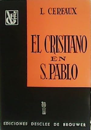 Imagen del vendedor de El Cristiano en S. Pablo. a la venta por Librera y Editorial Renacimiento, S.A.