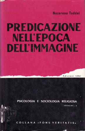 Imagen del vendedor de Predicazione nell'epoca dell'immagine. Domenico Grasso. a la venta por Librera y Editorial Renacimiento, S.A.