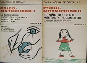 Imagen del vendedor de Psico-motricidad. Tomo I: La coordinacin visomotora y dinmica manual del nio infradotado. Mtodo de exmen y ejercitacin gradual bsica. Tomo II: El nio deficiente mental y psicomotor. La educacin psicomotriz en funcin del esquema corporal de 3 a 6 E. Mo. a la venta por Librera y Editorial Renacimiento, S.A.