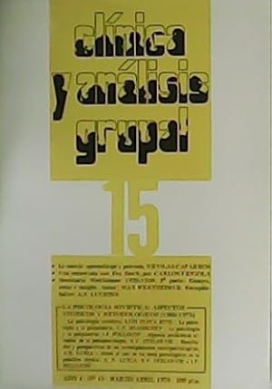 Imagen del vendedor de CLINICA Y ANALISIS GRUPAL. Revista de Psicoterapia y Psicologa Social Aplicada. Ao 4. N 15. Marzo-Abril 1979 Colaboran: Nicols Caparrs, Carlos Frigola, Luis Oliva Ruiz, A. R. Luria, I.F. Poliakov. a la venta por Librera y Editorial Renacimiento, S.A.