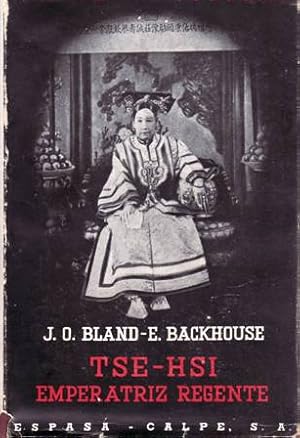 Imagen del vendedor de TSE-HSI: Emperatriz regente (China de 1835 a 1909). a la venta por Librera y Editorial Renacimiento, S.A.