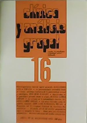 Imagen del vendedor de CLINICA Y ANALISIS GRUPAL. Revista de Psicoterapia y Psicologa Social Aplicada. Ao 4. N 16. Mayo-Junio 1979 Colaboran: Alejandro vila Espada, Eduardo Paolini, Susana Lpez Ornat. a la venta por Librera y Editorial Renacimiento, S.A.