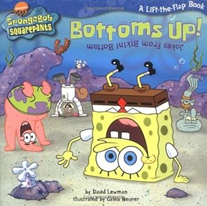 Seller image for Bottoms Up! Jokes from Bikini Bottom (SpongeBob SquarePants) for sale by Reliant Bookstore