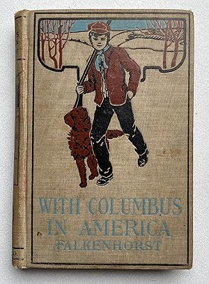 Bild des Verkufers fr With Columbus in America zum Verkauf von Light and Shadow Books