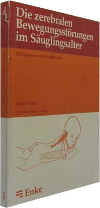 Seller image for Die zerebralen Bewegungsstrungen im Suglingsalter: Frhdiagnose und Frhtherapie. for sale by Rotes Antiquariat