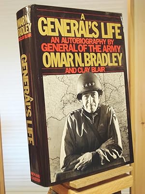 Imagen del vendedor de A General's Life: An Autobiography by General of the Army Omar N. Bradley a la venta por Henniker Book Farm and Gifts