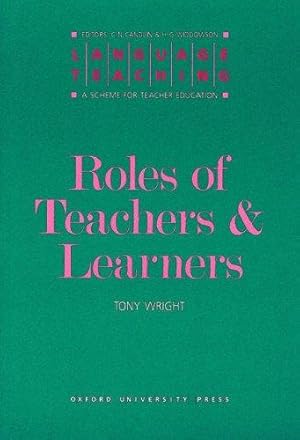 Imagen del vendedor de The Roles of Teachers and Learners (Language Teaching: A Scheme for Teacher Education) a la venta por WeBuyBooks