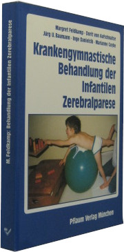 Bild des Verkufers fr Krankengymnastische Behandlung der infantilen Zerebralparese. zum Verkauf von Rotes Antiquariat