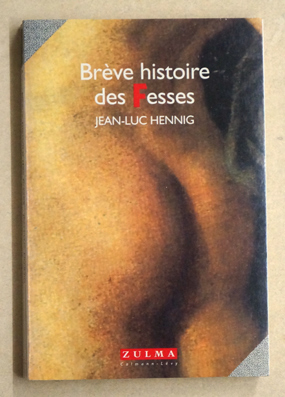 Imagen del vendedor de Brve histoire des fesses. Verlag: , 1995 . a la venta por antiquariat peter petrej - Bibliopolium AG