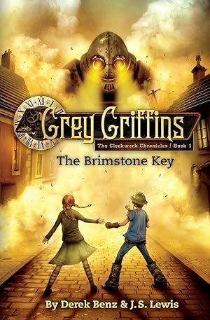 Seller image for Grey Griffins: The Clockwork Chronicles No. 1: The Brimstone Key for sale by moluna