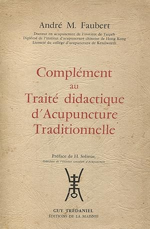 Image du vendeur pour Complment au trait didactique d'acupuncture traditionnelle mis en vente par Bloody Bulga