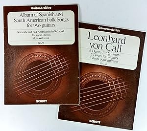 Leonhard von Call: Sechs Duette für Gitarren. Opus 24. (GA 56) + Album of Spanish and South Ameri...