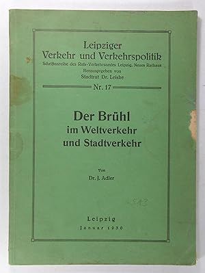 Image du vendeur pour Der Brhl im Weltverkehr und Stadtverkehr. (Leipziger Verkehr und Verkehrspolitik, Nr. 17). mis en vente par Brbel Hoffmann