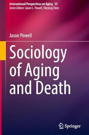 Bild des Verkufers fr Sociology of Aging and Death zum Verkauf von AHA-BUCH GmbH