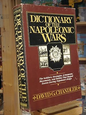 Seller image for Dictionary of the Napoleonic Wars for sale by Henniker Book Farm and Gifts