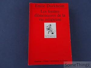 Les formes élémentaires de la vie religieuse. Le système totémique en Australie.