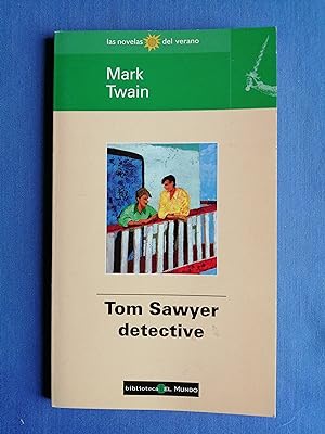 Imagen del vendedor de Las novelas del verano. 56 : Tom Sawyer detective a la venta por Perolibros S.L.
