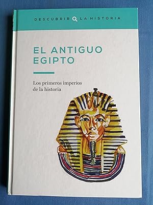 Imagen del vendedor de Descubrir la historia. 1 : El antiguo Egipto : los primeros imperios de la historia a la venta por Perolibros S.L.