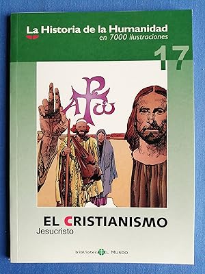 Seller image for La historia de la humanidad en 7000 ilustraciones. 17 : El Cristianismo : Jesucristo for sale by Perolibros S.L.