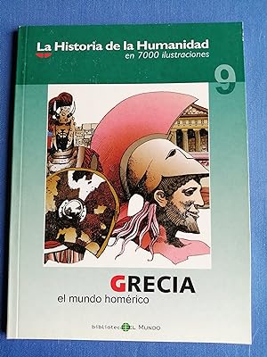 Seller image for La historia de la humanidad en 7000 ilustraciones. 9 : Grecia : el mundo homrico for sale by Perolibros S.L.