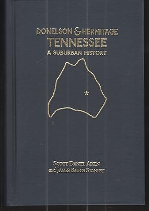 Image du vendeur pour Donelson & Hermitage, Tennessee: a Suburban History mis en vente par Elder's Bookstore