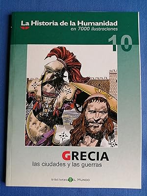 Seller image for La historia de la humanidad en 7000 ilustraciones. 10 : Grecia : las ciudades y las guerras for sale by Perolibros S.L.