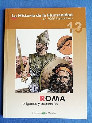 Seller image for La historia de la humanidad en 7000 ilustraciones. 13 : Roma : orgenes y expansin for sale by Perolibros S.L.