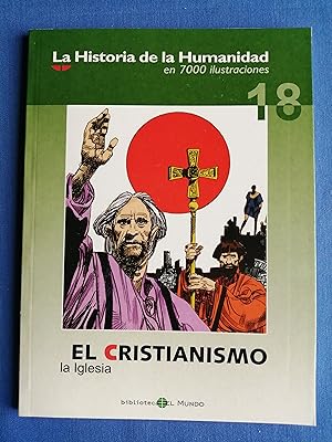 Seller image for La historia de la humanidad en 7000 ilustraciones. 18 : El Cristianismo : la Iglesia for sale by Perolibros S.L.