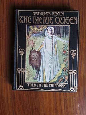 Seller image for Stories from the Faerie Queen, Told to the Children for sale by C L Hawley (PBFA)