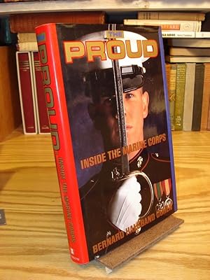 Image du vendeur pour The Proud: Inside the Marine Corps mis en vente par Henniker Book Farm and Gifts