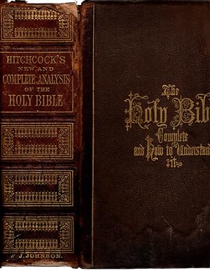 1871, HITCHCOCK'S NEW AND COMPLETE ANALYIS OF THE HOLY BIBLE, Revised and Edited by Roswell D. Hi...