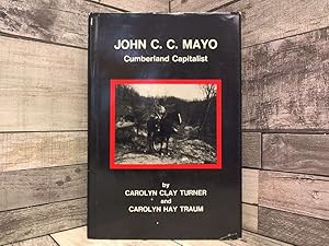 Seller image for John C.C. Mayo: Cumberland Capitalist for sale by Archives Books inc.