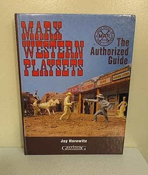Image du vendeur pour Marx Western Playsets: The Authorized Guide mis en vente par The Book Junction