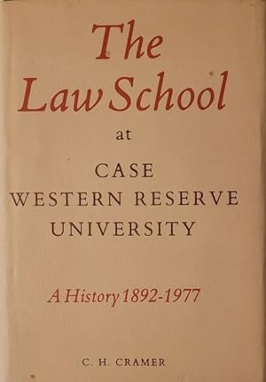 Imagen del vendedor de The Law School at Case Western Reserve University: A History 1892-1977 a la venta por Moneyblows Books & Music