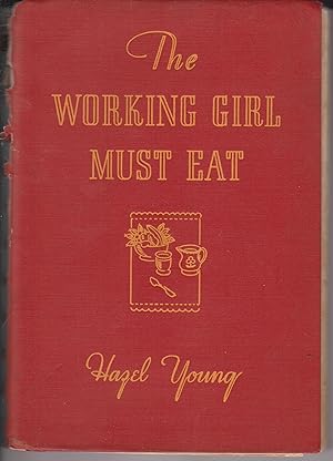 Seller image for The Working Girl Must Eat for sale by Robinson Street Books, IOBA