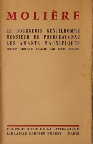 Image du vendeur pour Le Bourgeois Gentilhomme, Monsieur de Pourceaugnac, Les Amants Magnifiques mis en vente par Moneyblows Books & Music