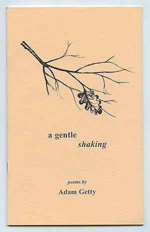 Seller image for a gentle shaking for sale by Attic Books (ABAC, ILAB)