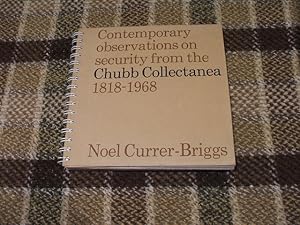 Contemporary Observations On Security From The Chubb Collectanea 1818-1968