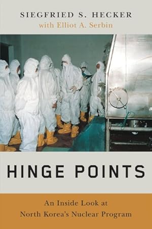 Seller image for Hinge Points : An Inside Look at North Korea's Nuclear Program for sale by GreatBookPrices
