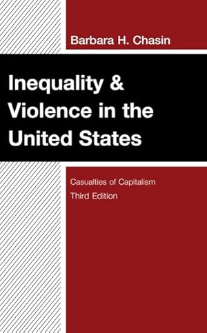 Seller image for Inequality & Violence in the United States : Casualties of Capitalism for sale by GreatBookPrices