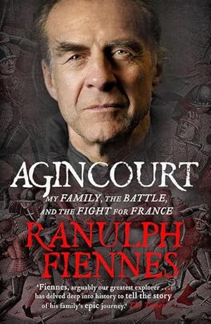 Immagine del venditore per Agincourt : My Family, the Battle and the Fight for France venduto da AHA-BUCH GmbH