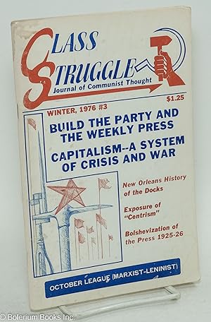 Imagen del vendedor de Class struggle; journal of Communist thought. Winter 1976, #3 a la venta por Bolerium Books Inc.