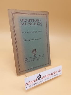 Bild des Verkufers fr Drama und Theater ; Geistiges Mnchen ; H. 5 zum Verkauf von Roland Antiquariat UG haftungsbeschrnkt