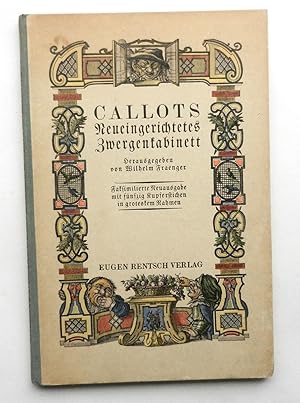 Callots neueingerichtetes Zwergenkabinett. Faksimilierte Neuausgabe mit fünfzig Kupferstichen in ...
