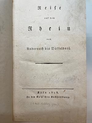 Bild des Verkufers fr Reise auf dem Rhein von Andernach bis Dsseldorf. Zweiter Teil von Reise auf dem Rhein (von Mainz bis Dsseldorf) zum Verkauf von Antiquariat Michael Solder