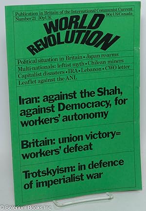 World Revolution: Publication in Britain of the International Communist Current; No. 21 (December...